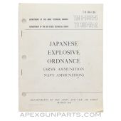 Japanese Explosive Ordnance Technical Manual, TM TM09-1985-5 / TO 39B-1A-12, Paperback *Very Good*