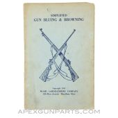 Simplified Gun Bluing & Browning, Miami Laboratories Company, 1947, Paperback *Good*